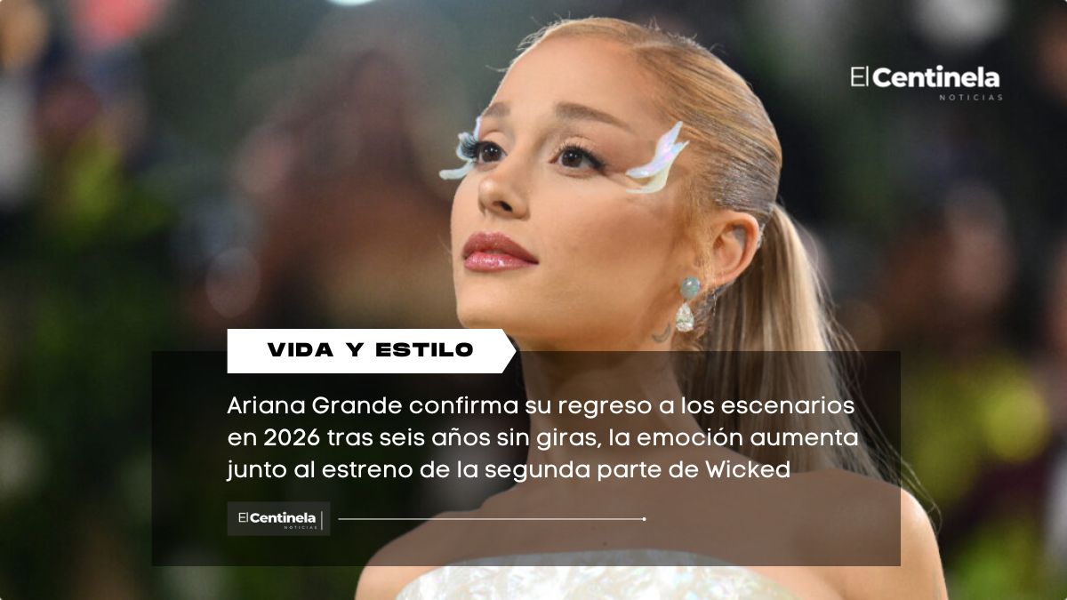 Ariana Grande regresa a los escenarios y anuncia gira mundial 2026, esto sabemos