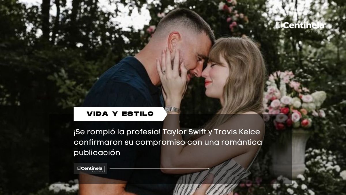 ¡Vivan los novios! Taylor Swift y Travis Kelce anuncian compromiso: así comenzó su historia de amor