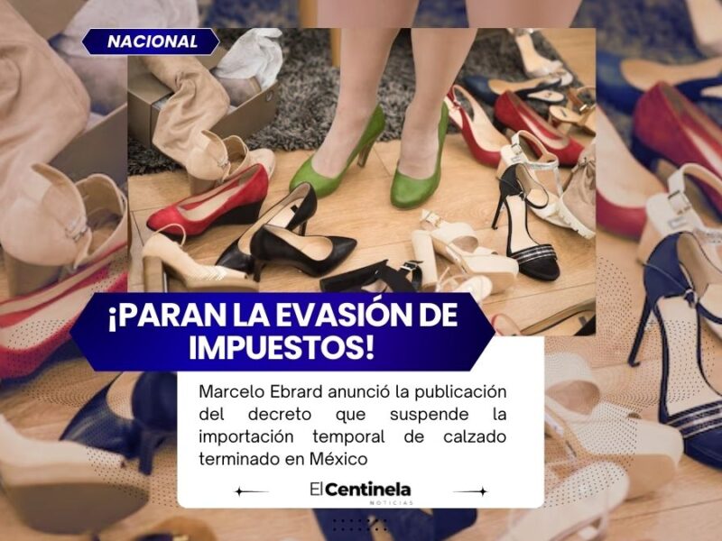 México suspende temporalmente la importación de calzado terminado para proteger a productores