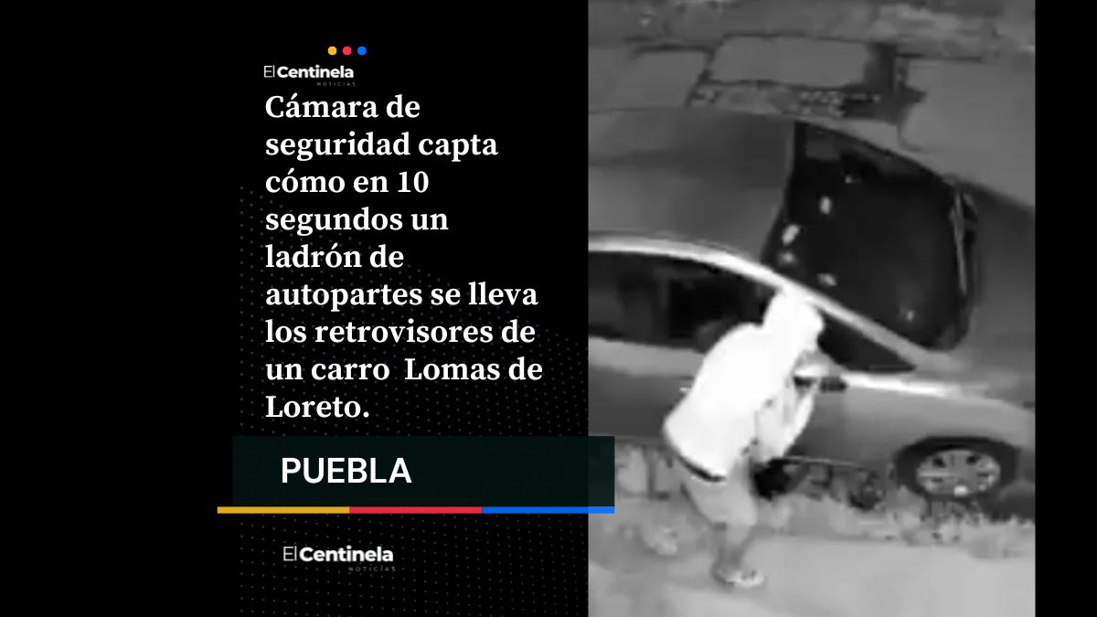 Ladrón roba retrovisores de auto en solo 10 segundos en Lomas de Loreto