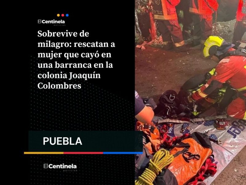 Sobrevive de milagro: rescatan a mujer que cayó en una barranca en la colonia Joaquín Colombres