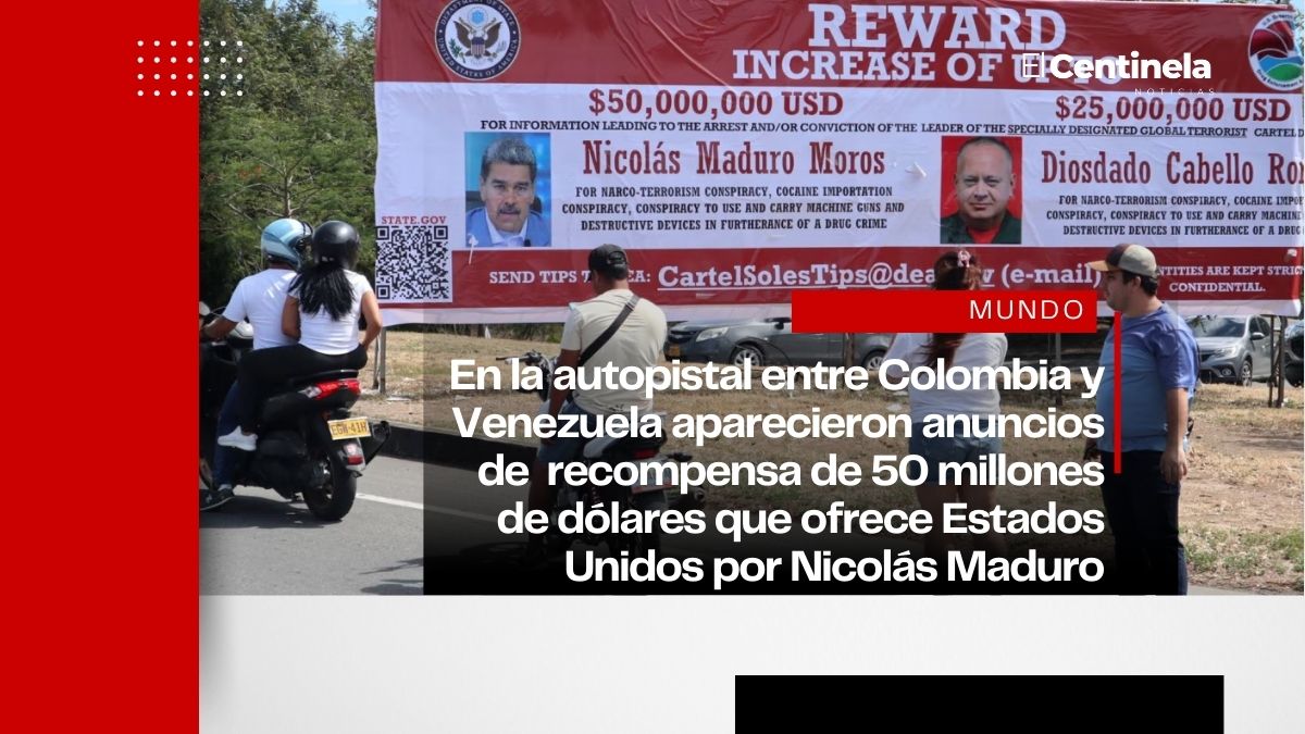 Recompensa de 50 millones de dólares por Nicolás Maduro se promociona en frontera Colombia-Venezuela