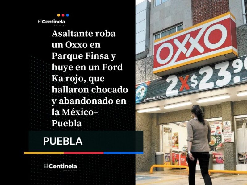 ¡Karma instántaneo! Delincuente asalta Oxxo en Finsa y abandona auto tras chocar en la autopista México–Puebla