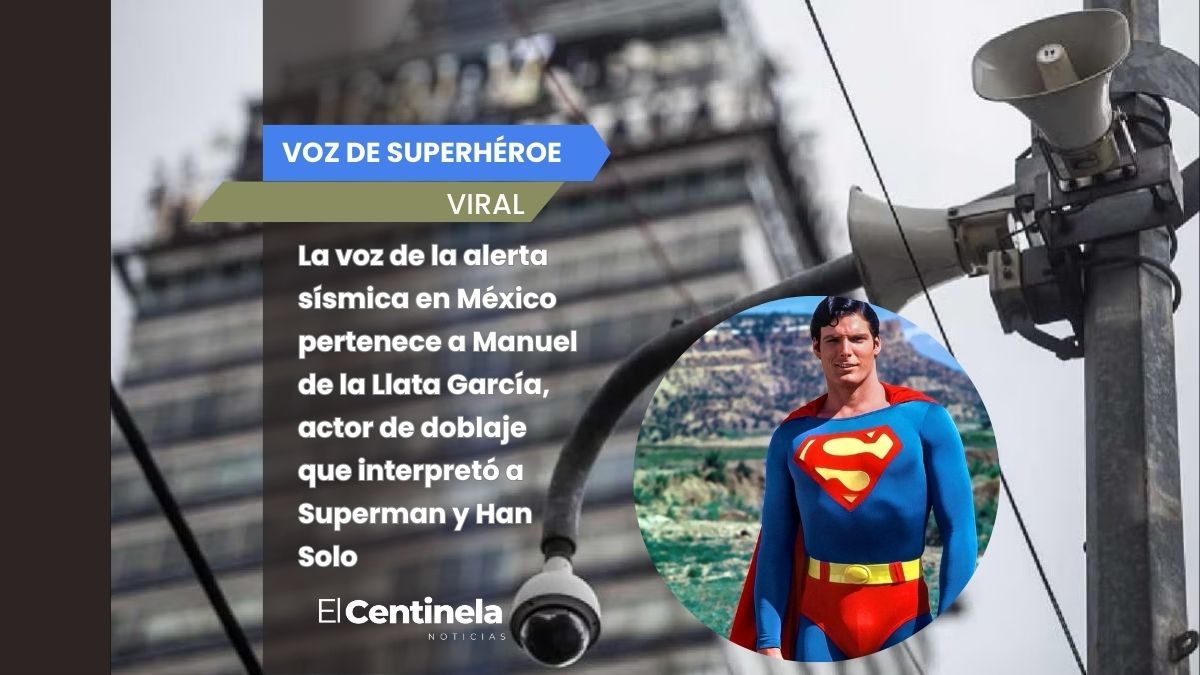 La voz que dobló a Superman es quien te asusta con cada Alerta Sísmica en México, conócelo