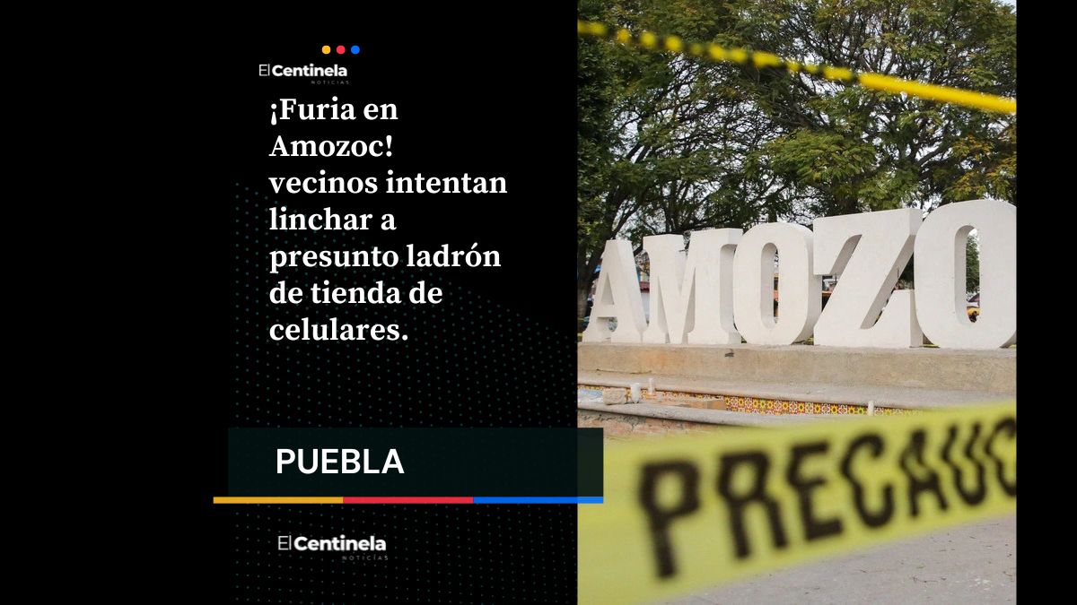 Furia en Amozoc: vecinos intentan linchar a presunto ladrón de tienda de celulares