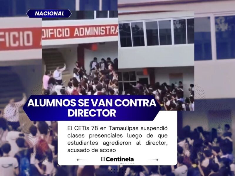 Estudiantes de CETis 78 en Tamaulipas golpean a director tras acusaciones de acoso, suspenden clases presenciales