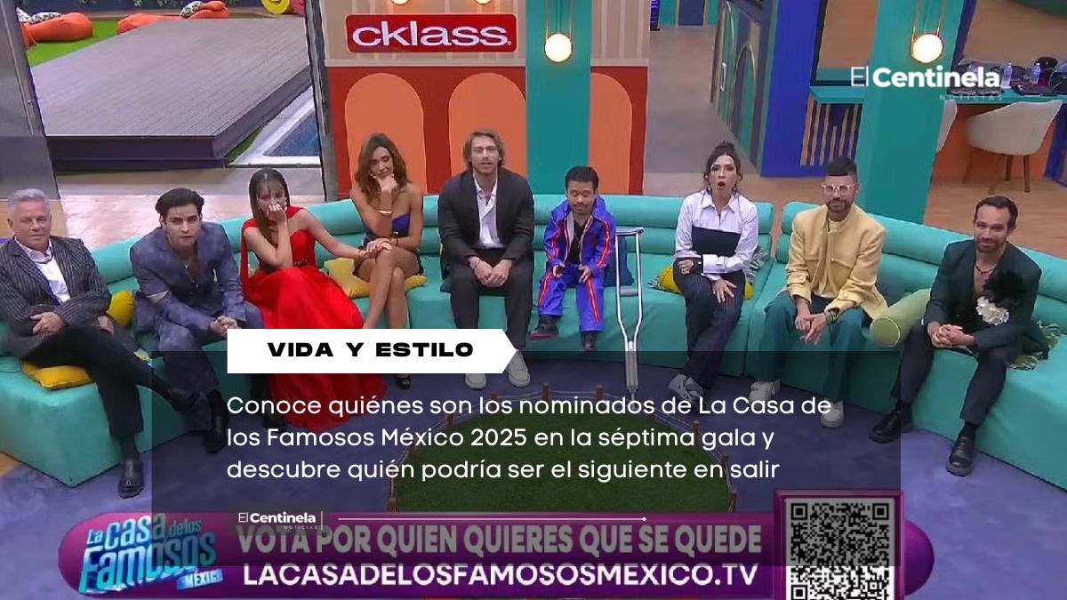 Nominados de La Casa de los Famosos México: lista completa y quién podría ser el eliminado 7