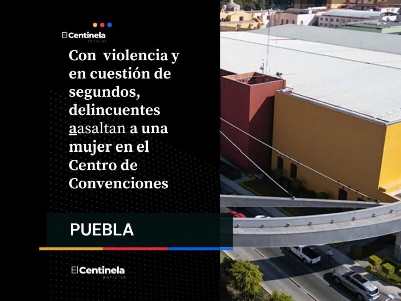 Encañonan y asaltan a mujer en local de Centro de Convenciones