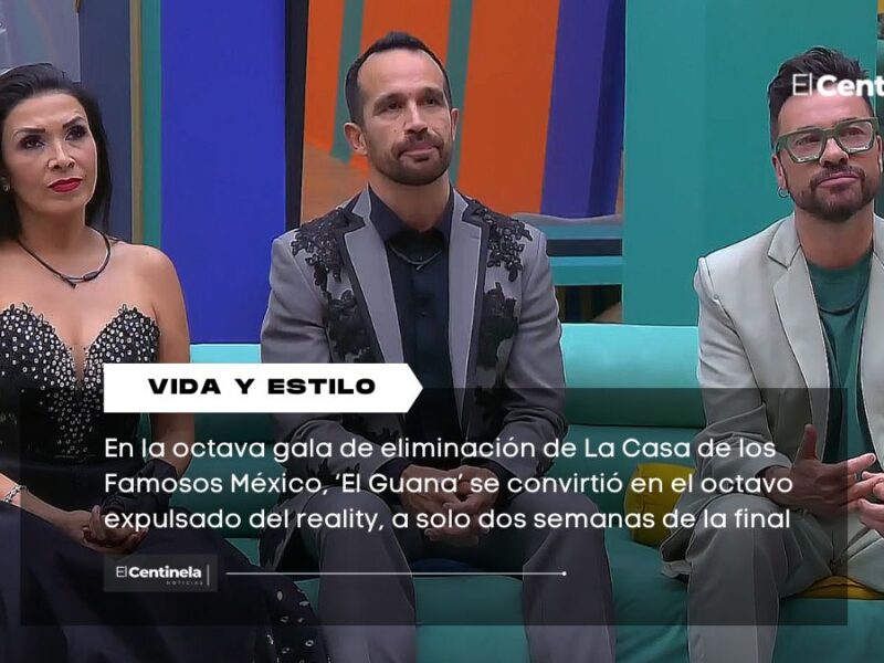 Eliminado 8 de La Casa de los Famosos México: ‘El Guana’ queda fuera a dos semanas de la final