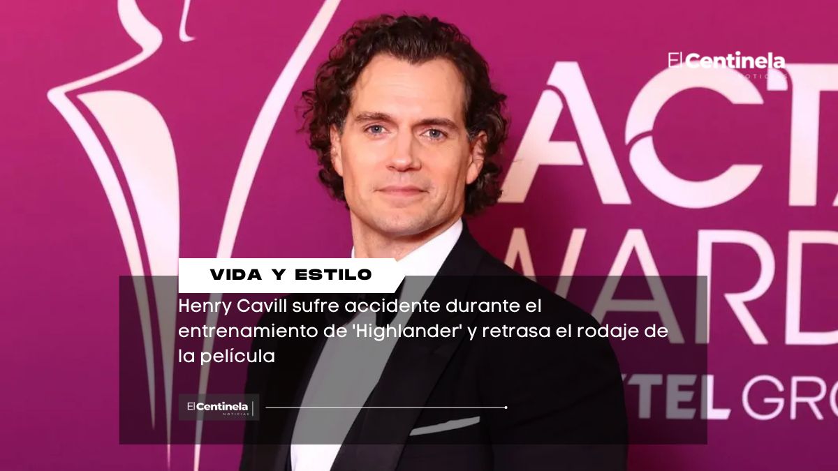 Henry Cavill sufre accidente durante el entrenamiento de 'Highlander' y retrasa el rodaje de la película