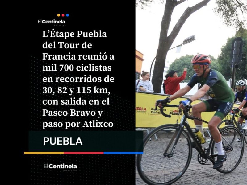 Mil 700 ciclistas participan en L’Étape Puebla del Tour de Francia