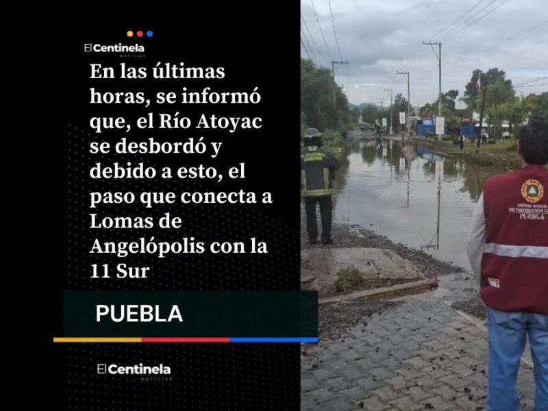 Lomas de Angelópolis bajo el agua: Río Atoyac se desborda y bloquea salida hacia la 11 Sur