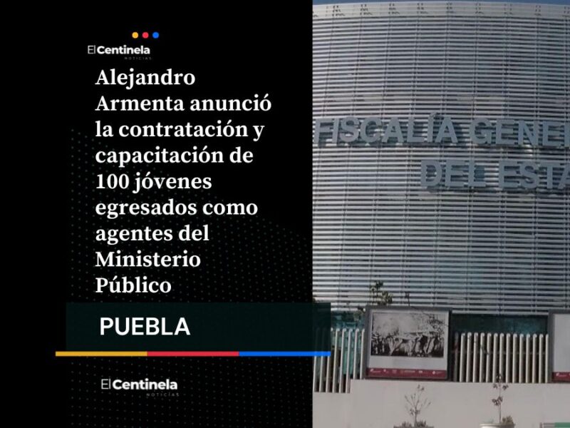Convocatoria en Puebla: reclutarán a 100 jóvenes egresados para ser agentes del Ministerio Público