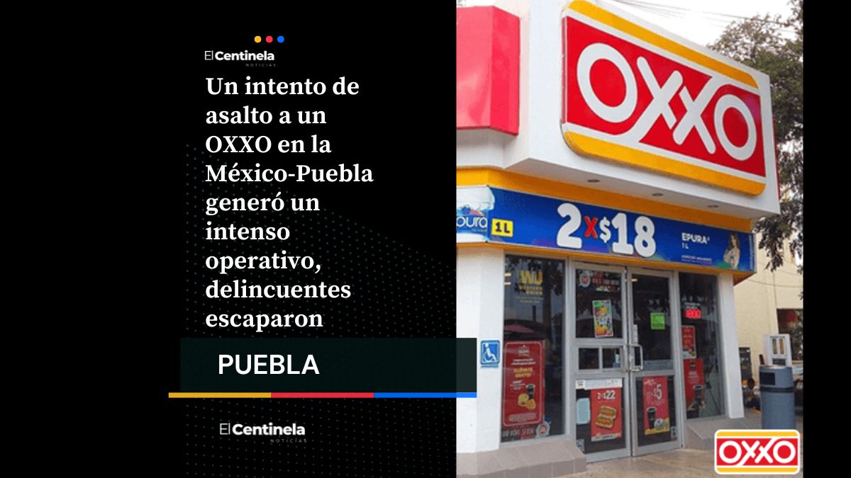 Realizan operativo policial luego de un intento de asalto a OXXO en la autopista México-Puebla