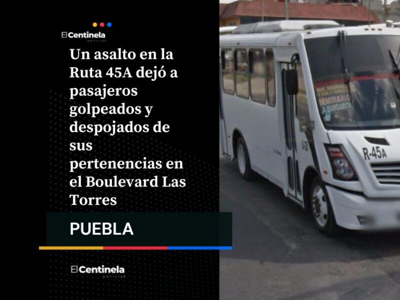 Violento asalto en Ruta 45A: pasajeros golpeados y despojados de sus pertenencias en Boulevard Las Torres