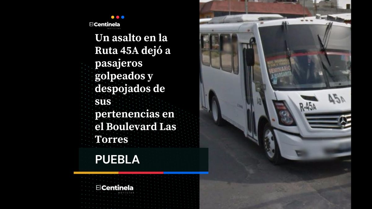Violento asalto en Ruta 45A: pasajeros golpeados y despojados de sus pertenencias en Boulevard Las Torres