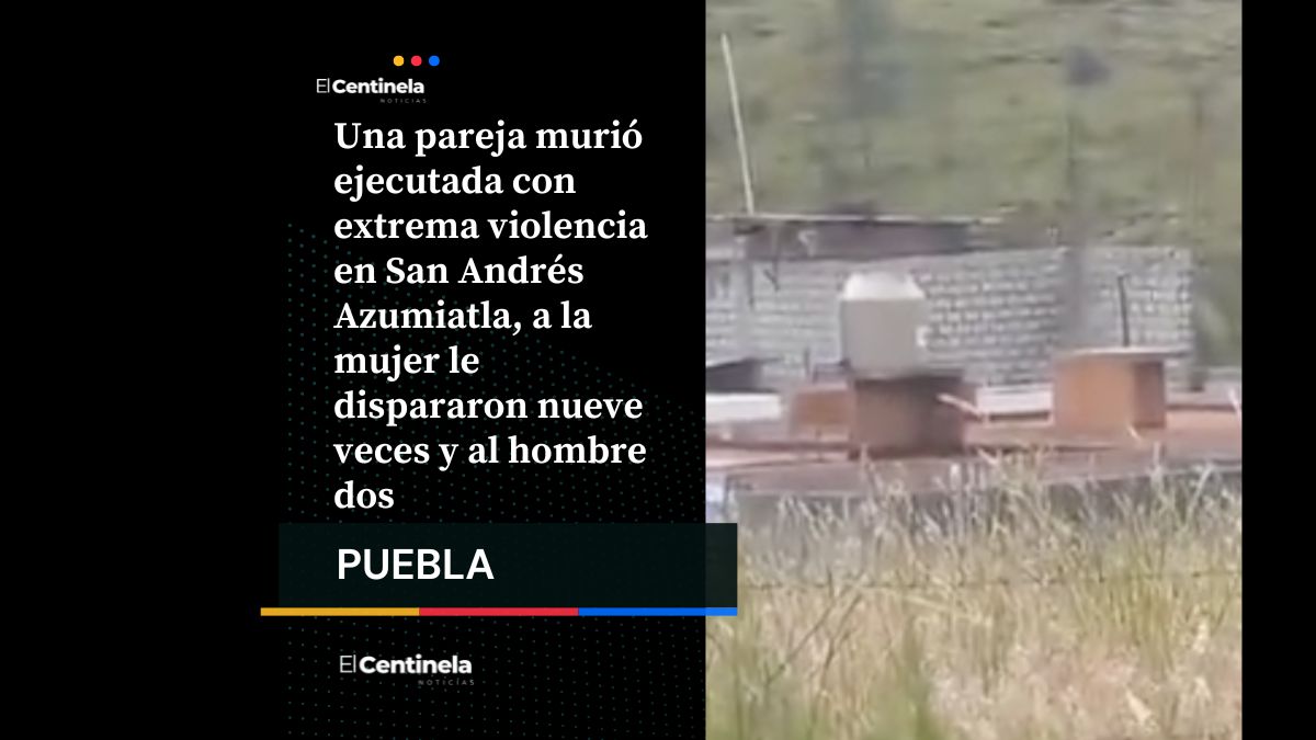 Ejecutan con saña a esposos en San Andrés Azumiatla, hallan casquillos y báscula gramera