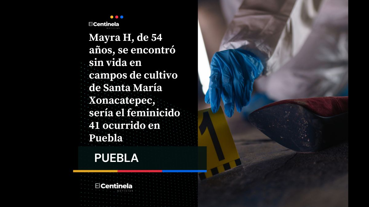 Feminicidio en Puebla: hallan a Mayra sin vida en campos de cultivo de Xonacatepec