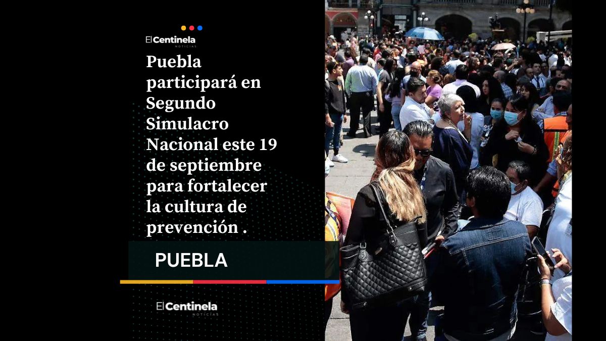 Puebla participará en Segundo Simulacro Nacional este 19 de septiembre