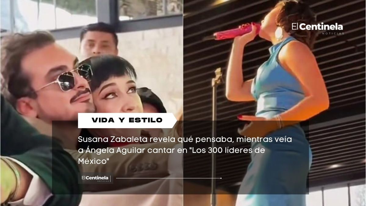 Susana Zabaleta revela qué pensaba, mientras veía a Ángela Aguilar cantar en "Los 300 líderes de México"