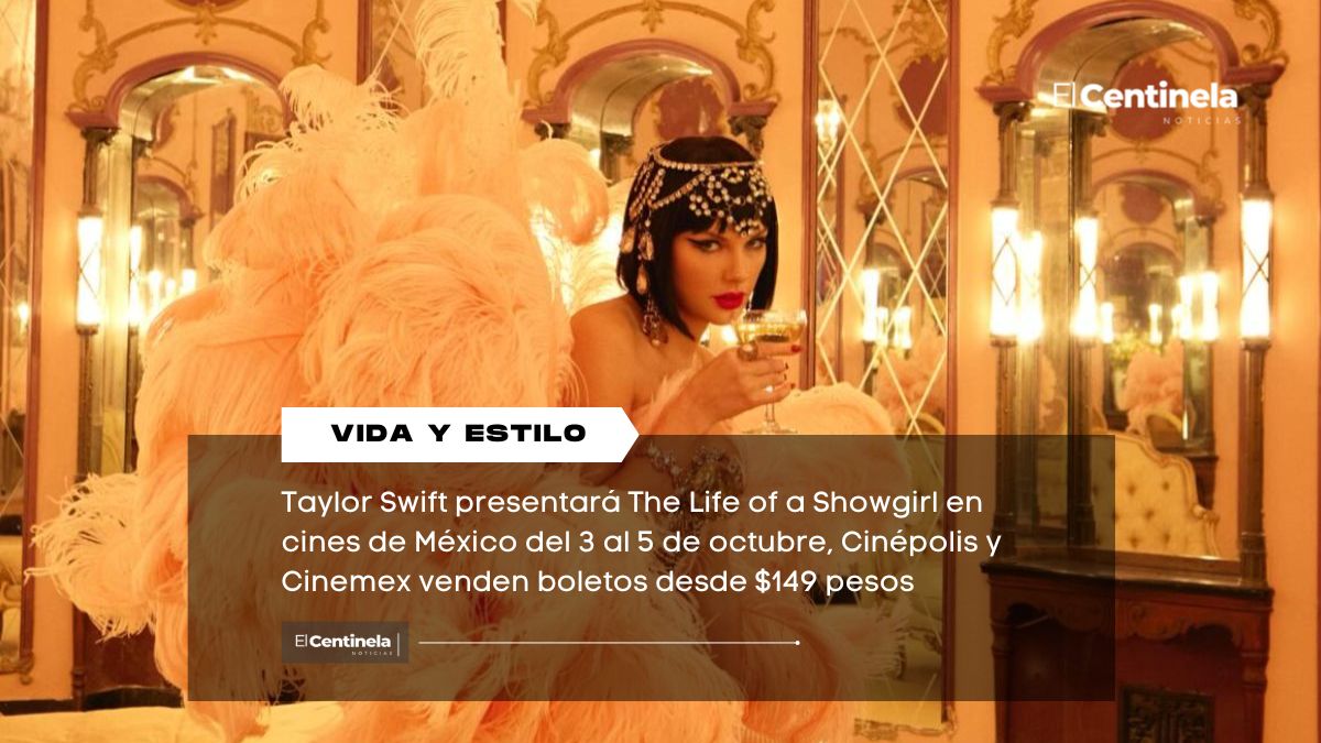 Taylor Swift estrena The Life of a Showgirl en cines de México: precios y preventa de boletos