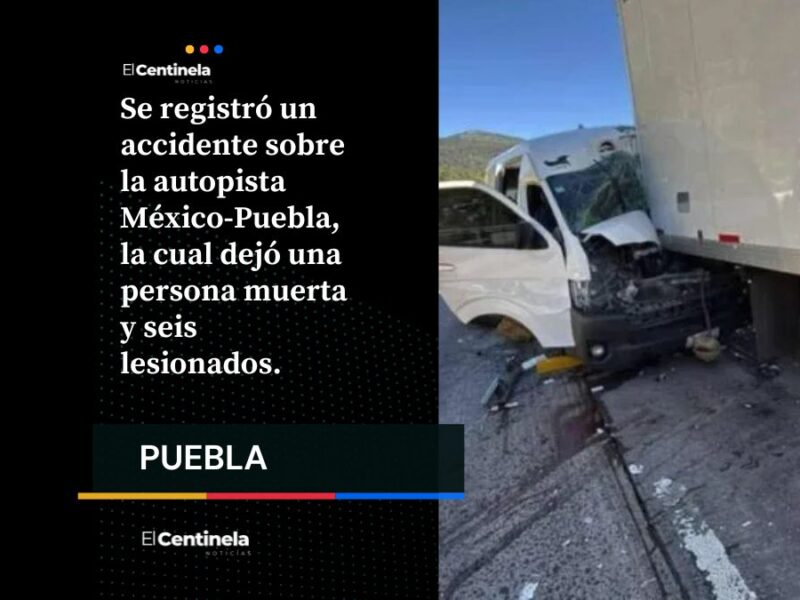 Fatal choque entre combi y tráiler en la México–Puebla deja un muerto y seis lesionados