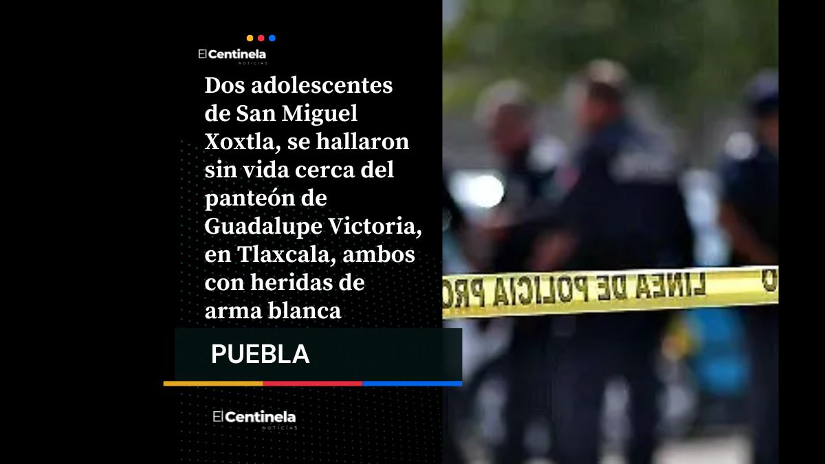 Ejecutan a dos adolescentes de Puebla y abandonan sus cuerpos cerca de un panteón en Tlaxcala