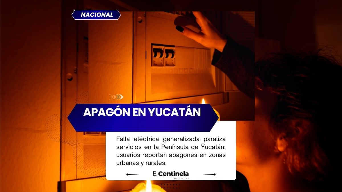 Apagón masivo colapsa servicios, comercios y telefonía en Yucatán, Quintana Roo y Campeche