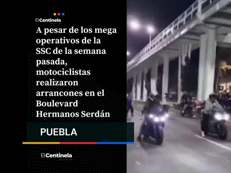 ¡No aprenden! Arrancones regresan al Boulevard Hermanos Serdán pese a operativos de seguridad