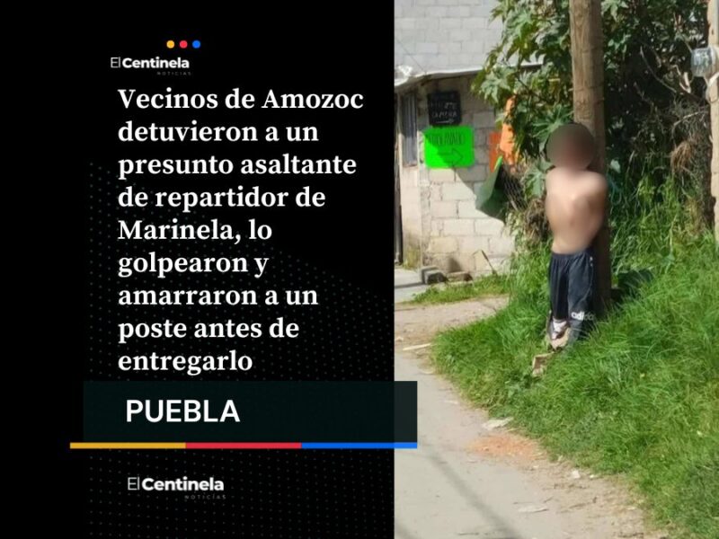 Vecinos de Amozoc detienen y amarran a poste a presunto asaltante de repartidor de Marinela