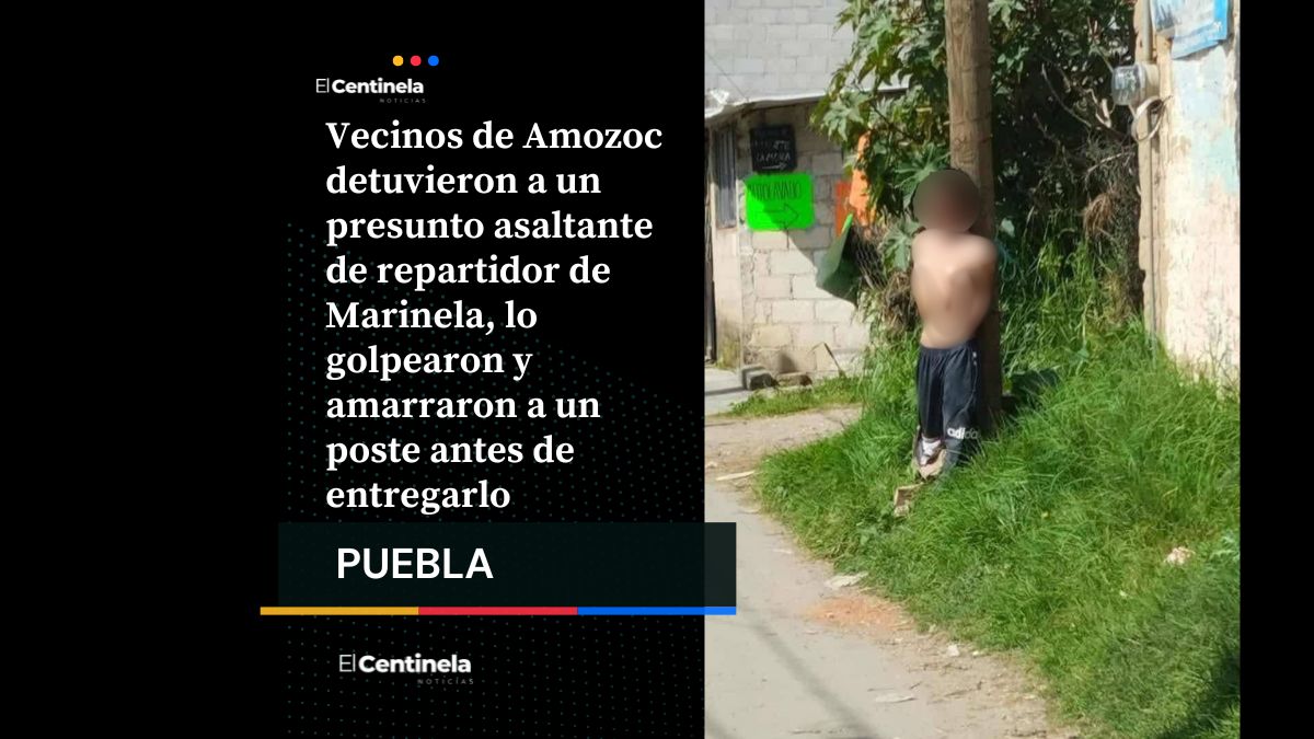Vecinos de Amozoc detienen y amarran a poste a presunto asaltante de repartidor de Marinela