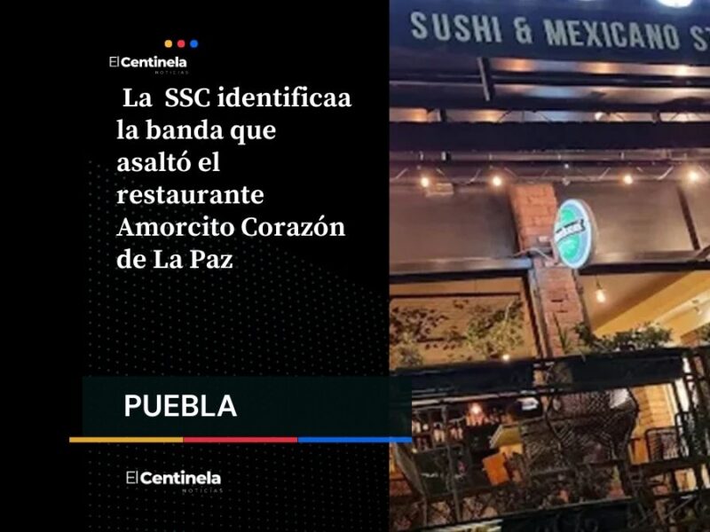Ya los tienen en la mira: SSC identifica banda que asaltó Amorcito Corazón de La Paz