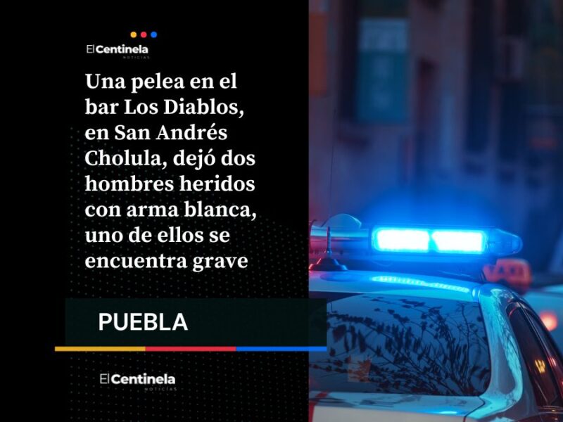 Riña en bar Los Diablos de San Andrés Cholula deja dos heridos a navajazos, uno de gravedad