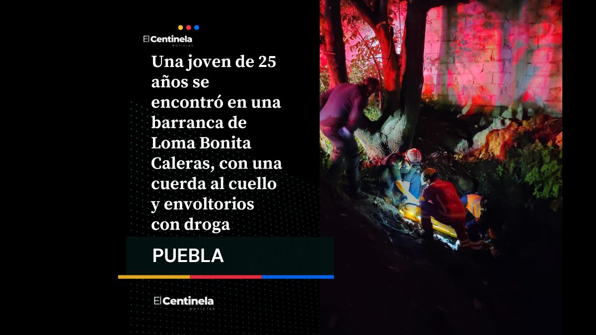 Hallan a mujer con drogas en barranca de Loma Bonita Caleras: investigan intento de feminicidio o suicidio