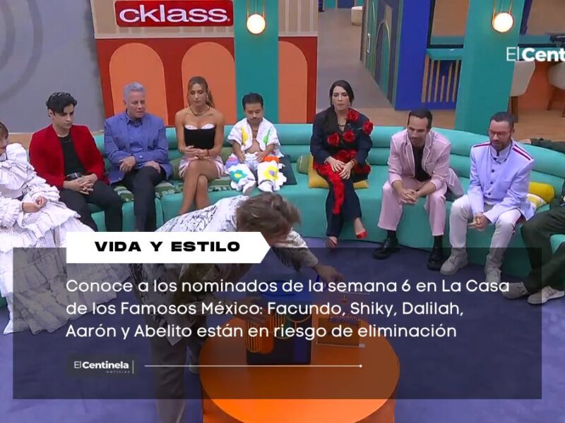 Nominados de La Casa de los Famosos México: lista completa y quién podría ser el sexto eliminado