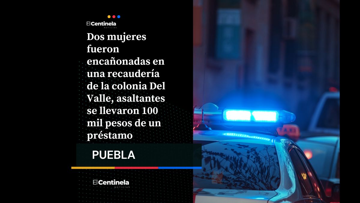 A punta de pistola asaltan a mujeres en recaudería de colonia Del Valle, roban 100 mil pesos
