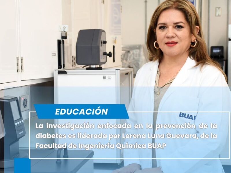 BUAP desarrolla productos con compuestos bioactivos para prevenir diabetes