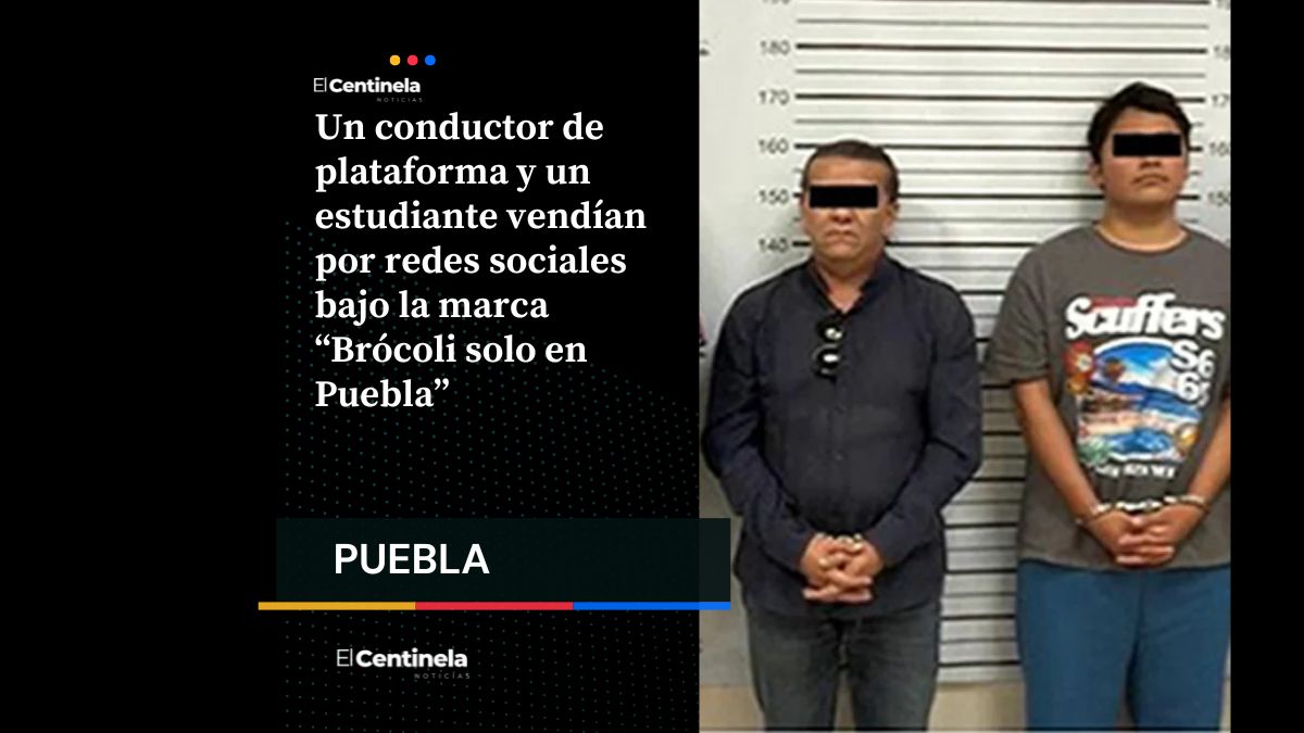 conductor de plataforma y estudiante vendían por redes bajo la marca “Brócoli solo en Puebla”