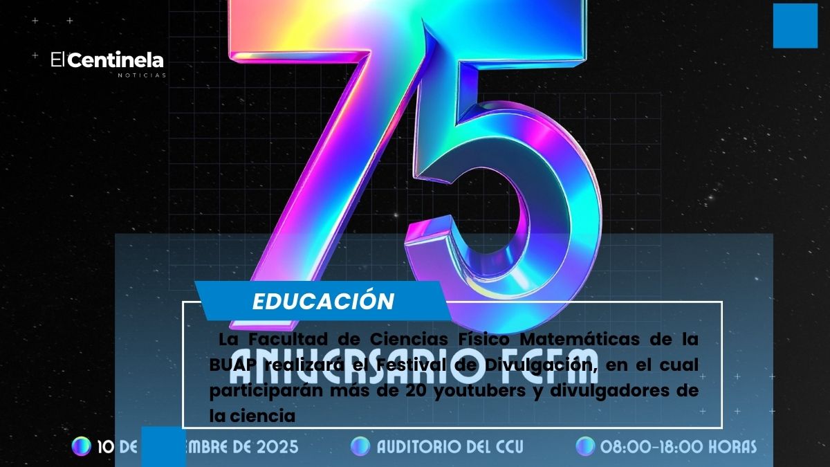 FCFM de la BUAP realizará Festival de Divulgación
