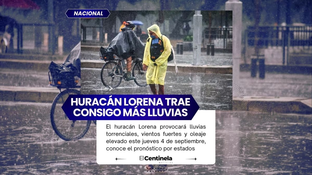 Huracán Lorena traerá lluvias torrenciales y bajas temperaturas en más de 20 estados este jueves, incluido Puebla