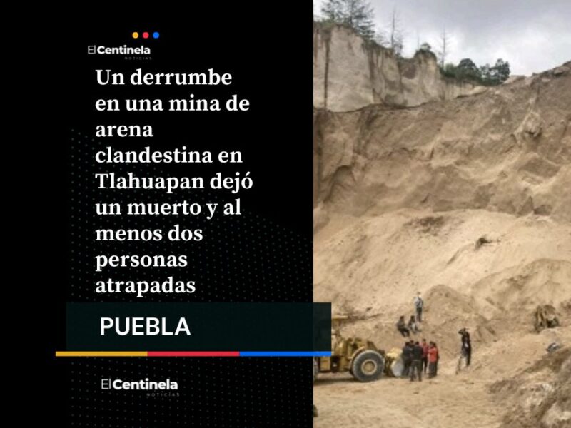 Derrumbe en mina clandestina de Tlahuapan deja un muerto y posibles trabajadores sepultados
