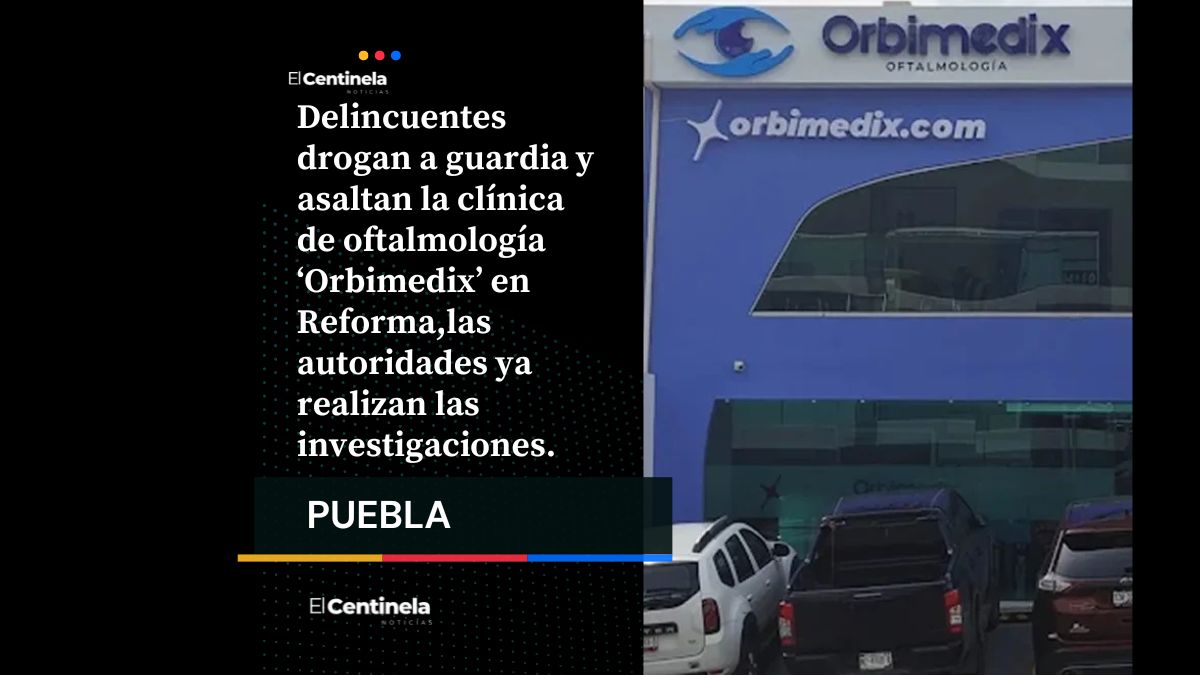Delincuentes drogan a guardia y roban dinero en clínica de oftalmología ‘Orbimedix’ en Reforma