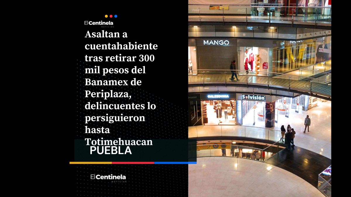 Otro asalto a cuentahabiente: le roban 300 mil pesos tras salir de Periplaza