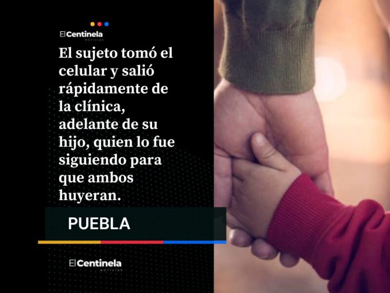 ladrón finge ser paciente y roba celular frente a su hijo en clínica de la 31 Poniente
