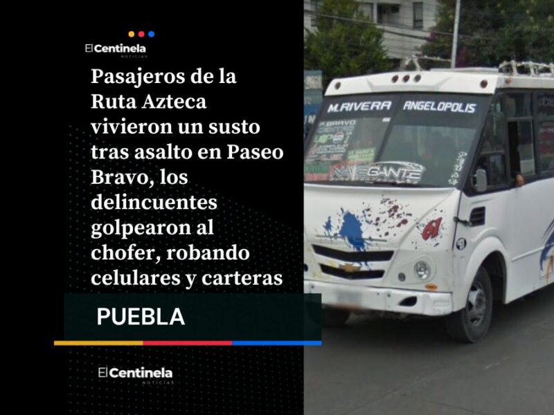 Violento asalto en Ruta Azteca, golpean al chofer y despojan a pasajeros de sus pertenencias