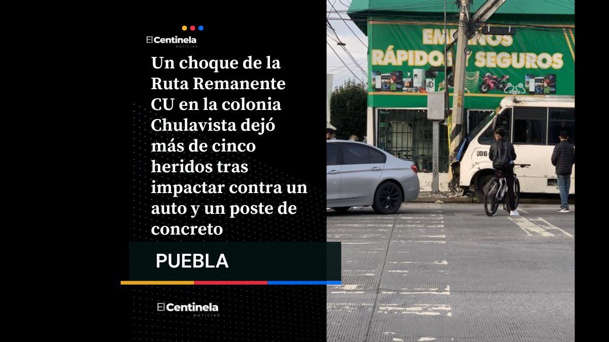 Choque de ruta CU en Chulavista deja más de cinco heridos y caos vial en Puebla