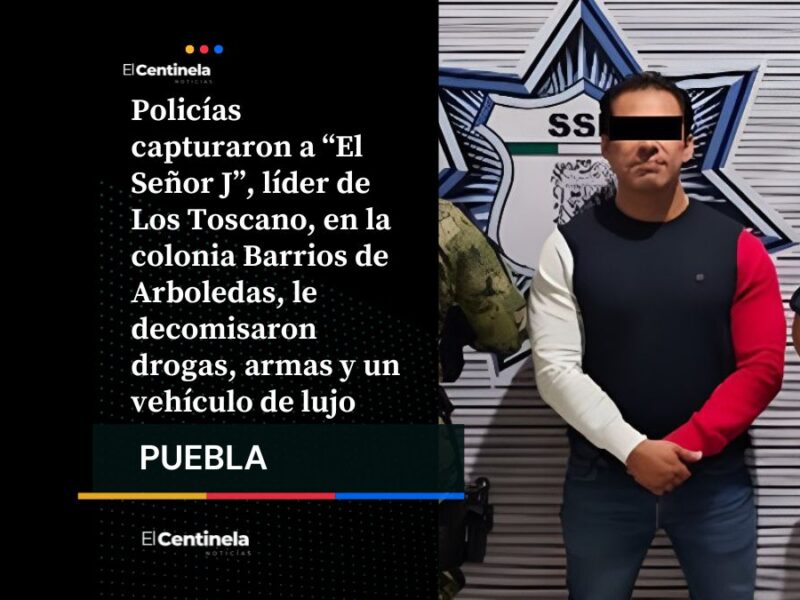Capturan a “El Señor J”, líder narcotraficante de Los Toscano, en Barrios de Arboledas