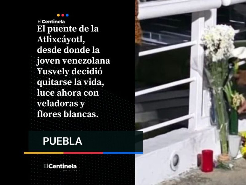 Colocan flores y veladoras en puente de la Vía Atlixcáyotl desde donde saltó la venezolana Yusvely