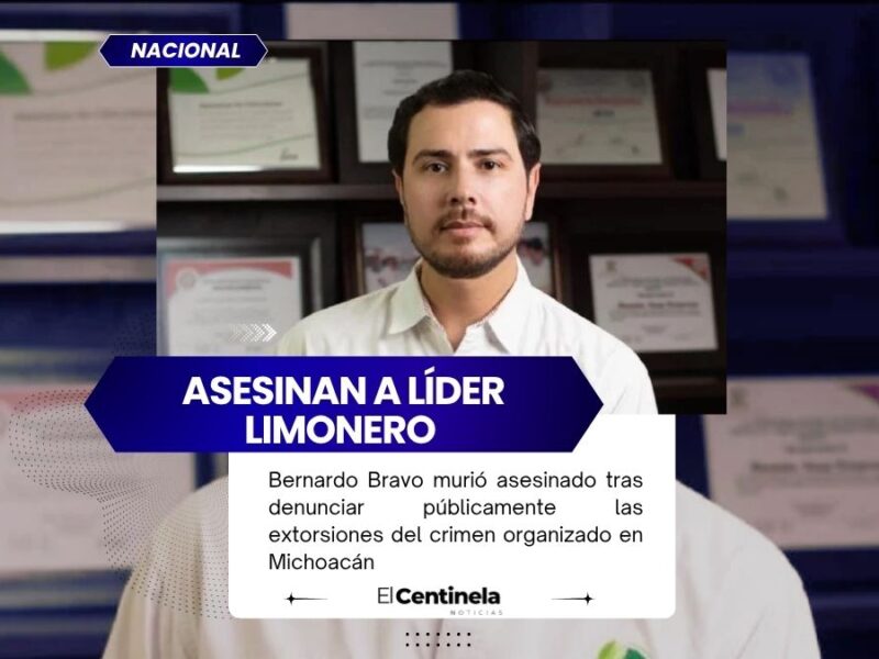 Asesinan a Bernardo Bravo, líder limonero de Michoacán que denunció extorsiones del crimen organizado