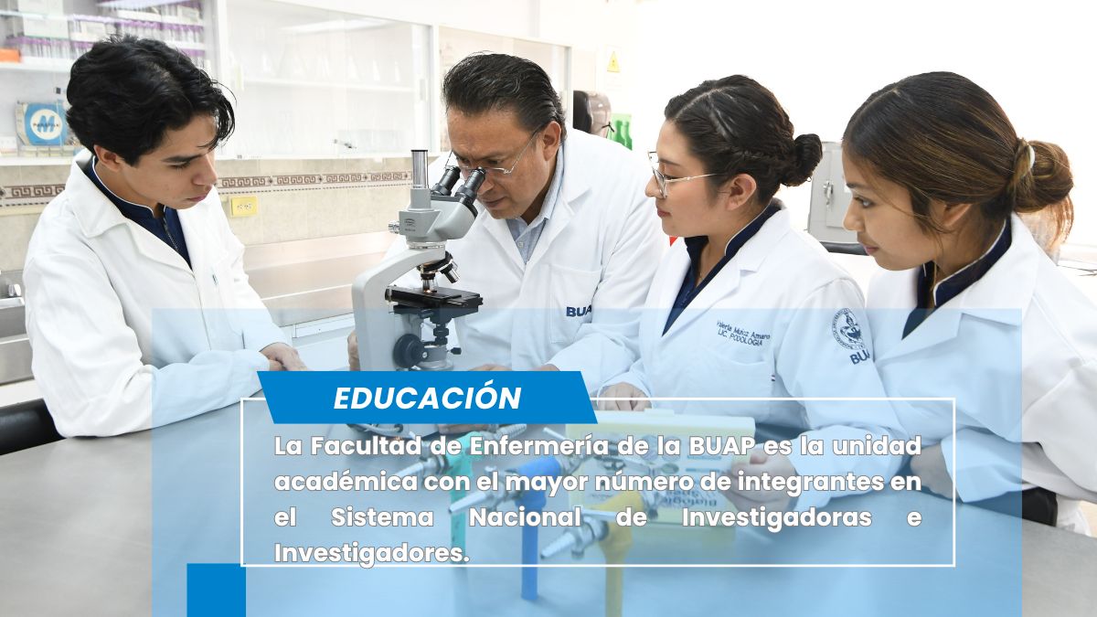 La Facultad de Enfermería BUAP tiene el mayor número de SNII en esta disciplina en la región centro-sur del país